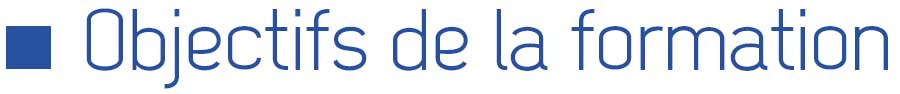 Objectifs de la formation